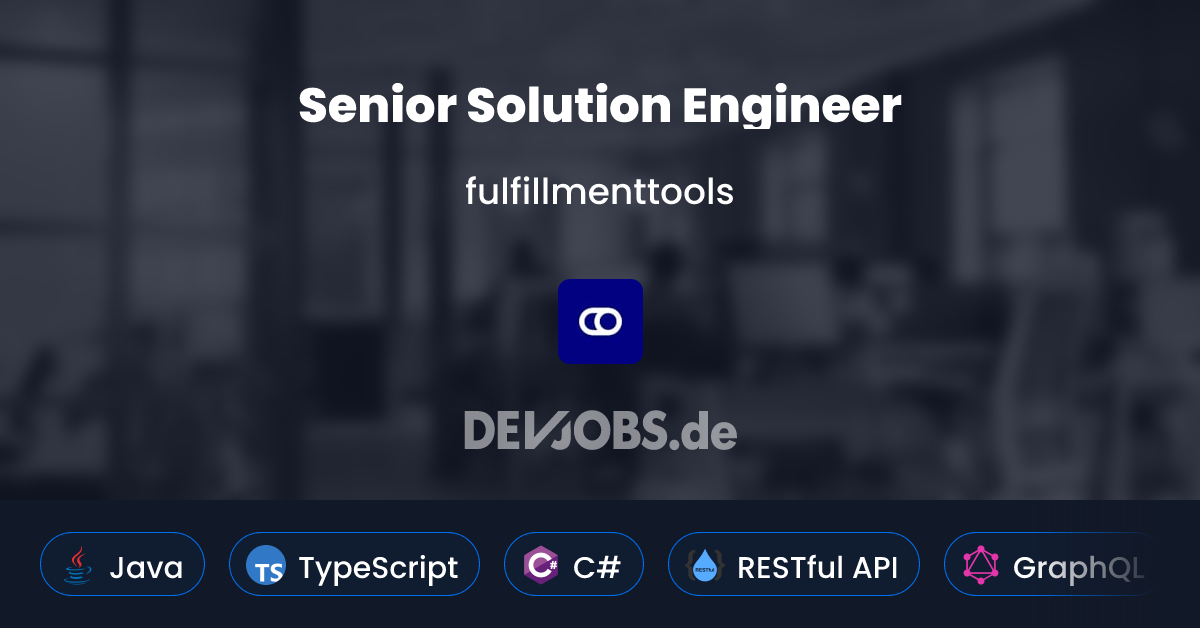 Senior Solution Engineer at fulfillmenttools | DEVjobs.de
