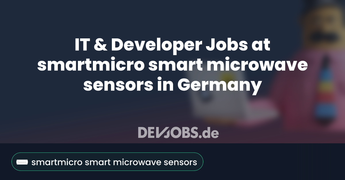 IT & Developer Jobs at smartmicro smart microwave sensors in Germany ...