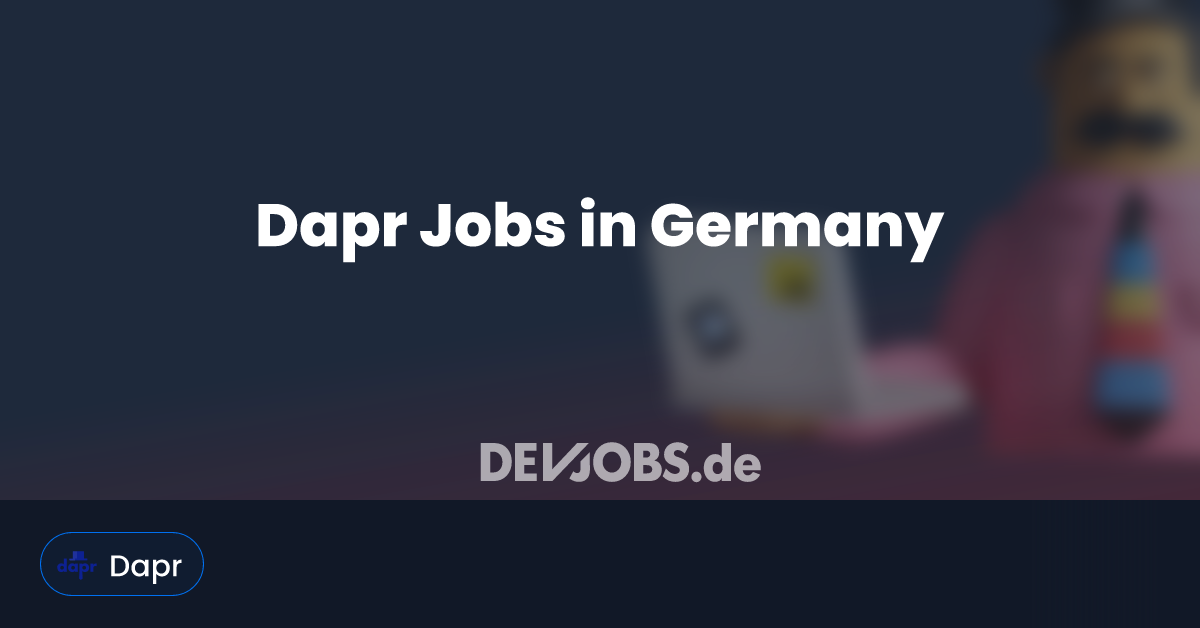Dapr Jobs in Germany - DEVjobs.de