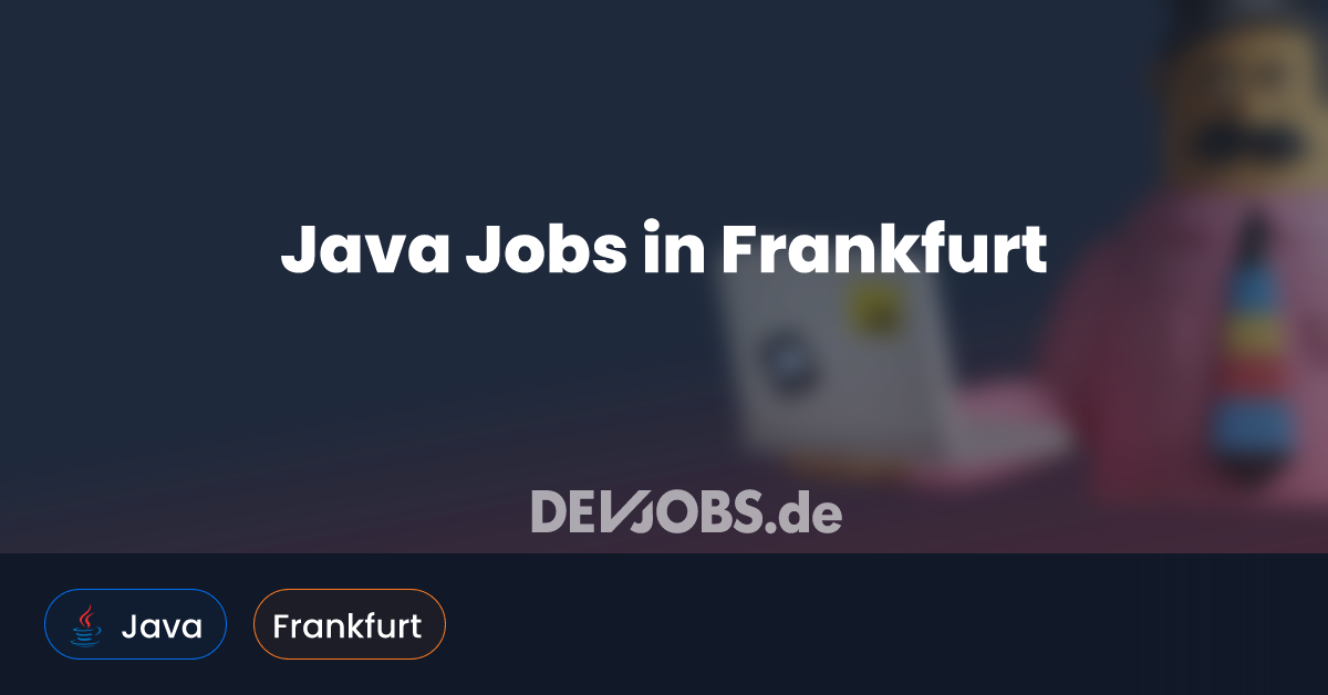 Java Jobs in Frankfurt - DEVjobs.de