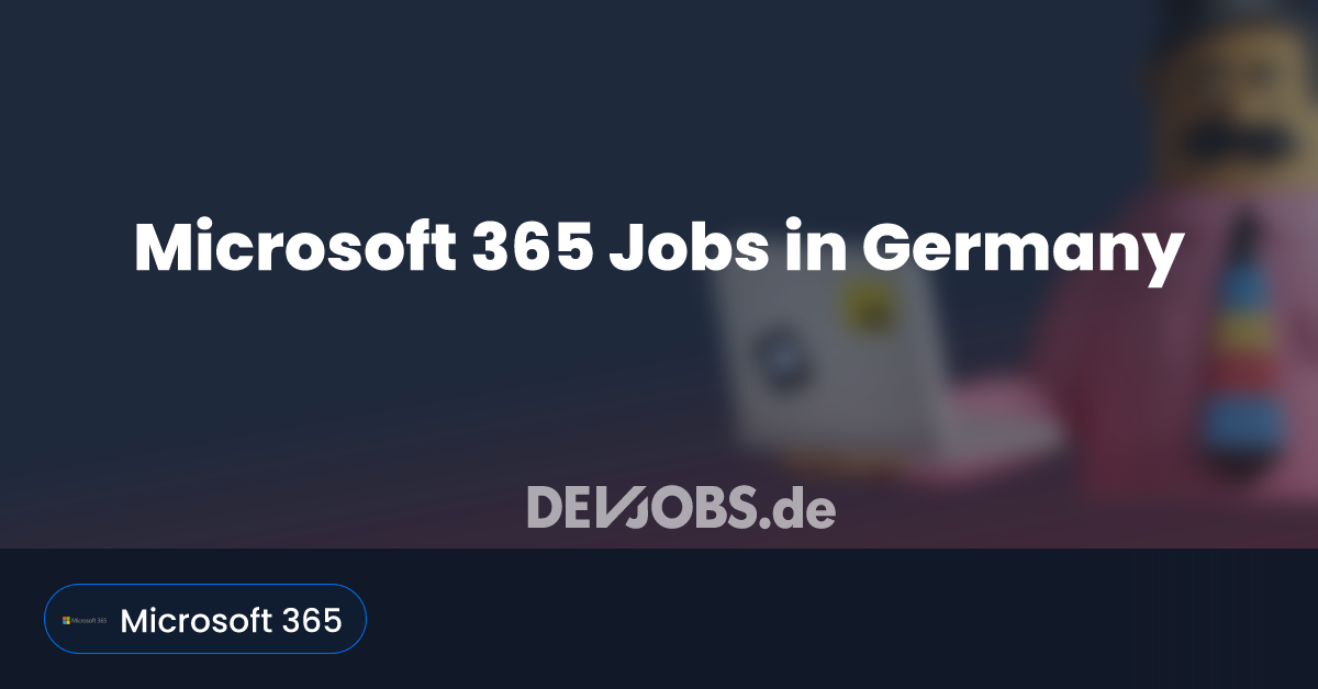 Microsoft 365 Jobs in Germany DEVjobs.de